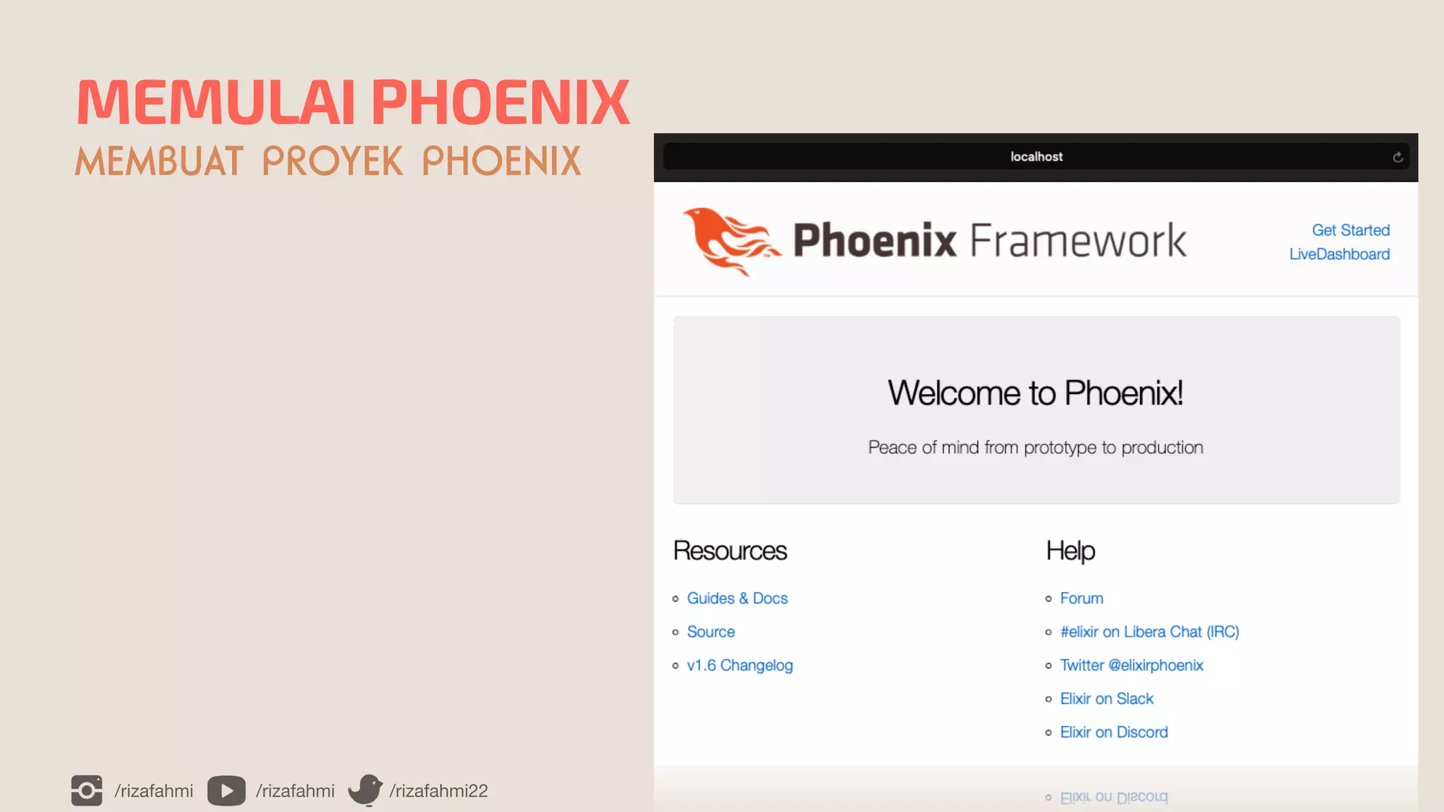 /rizafahmi /rizafahmi /rizafahmi22
MEMULAI PHOENIX
MEMBUAT PROYEK PHOENIX
 