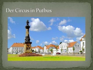 Der Circus in Putbus