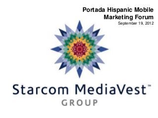 Portada Hispanic Mobile
Marketing Forum
September 19, 2012
 