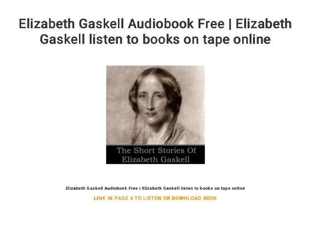 Elizabeth Gaskell Audiobook Free Elizabeth Gaskell Listen To Books