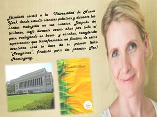 Elizabeth gilbert biografia