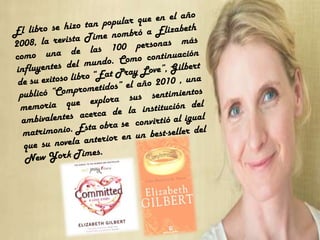 Elizabeth gilbert biografia