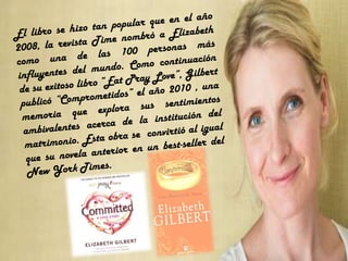 Elizabeth gilbert biografia