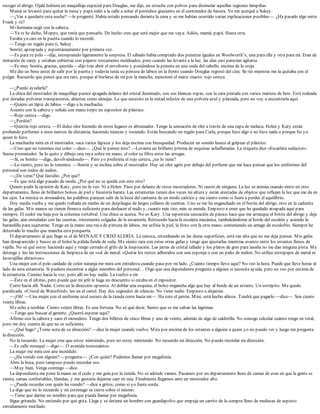 recoger el abrigo. Ojalá hubiera un maquillaje especial para Douglas, me dije, un estuche con polvos para disimular aquellas regiones lampiñas.
Mamá se levantó para quitar la mesa y papá salió a la calle a echar el periódico grasiento en el contenedor de basura. Yo me acerqué a Sukey.
—¿Vas a quedarte esta noche? —le pregunté. Había estado pensando durante la cena y se me habían ocurrido varias explicaciones posibles—. ¿Ha pasado algo entre
Frank y tú?
Mi hermana negó con la cabeza.
—Ya te he dicho, Mopps, que tenía que pensarlo. De hecho creo que será mejor que me vaya. Adiós, mamá, papá. Hasta otra.
Estaba ya casi en la puerta cuando lo recordé.
—Tengo un regalo para ti, Sukey.
Sonrió; apropiada y espontáneamente por primera vez.
—Es para tu pelo —dije, estropeando ligeramente la sorpresa. El sábado había comprado dos peinetas iguales en Woolworth’s, una para ella y otra para mí. Eran de
imitación de carey y estaban cubiertas con pájaros toscamente moldeados, pero cuando las levanté a la luz, las alas casi parecían agitarse.
—Es muy bonita, gracias, querida —dijo tras abrir el envoltorio y poniéndose la peineta en una onda del cabello, encima de la oreja.
Me dio un beso antes de salir por la puerta y todavía tenía su pintura de labios en la frente cuando Douglas regresó del cine. Se rió mientras me la quitaba con el
pulgar. Recuerdo que pensé que era raro, porque al burlarse de mí por la mancha, mencionó el matiz exacto: rojo cereza.
—¿Puedo ayudarla?
La chica del mostrador de maquillaje parece apagada delante del cristal iluminado, con sus blancas ropas, con la cara pintada con varios matices de beis. Está rodeada
por doradas polveras transparentes, abiertas como almejas. Lo que necesito es la mitad inferior de una polvera azul y plateada, pero no voy a encontrarla aquí.
—Quiero un lápiz de labios —digo a la muchacha.
Asiente con la cabeza y señala con mano torpe un expositor de plástico.
—Rojo cereza —digo.
—¿Perdón?
—Querría rojo cereza. —El dulce olor húmedo de estos lugares es abrumador. Tengo la sensación de oler a través de una capa de melaza. Helen y Katy están
probando perfumes a unos metros de distancia, haciendo muecas y tosiendo. Están buscando un regalo para Carla, porque hizo algo o no hizo nada o porque fui yo
quien lo hizo.
La muchacha mira en el mostrador, saca varios lápices y los deja encima con brusquedad. Producen un sonido hueco al golpear el plástico.
—Creo que no tenemos ese color —dice—. ¿Qué le parece éste? —Levanta un brillante prisma de esquinas achaflanadas. La etiqueta dice «Escarlata seductor».
Suena prometedor. Se lo quito y dibujo una raya sobre mi mano, el color se filtra entre las arrugas.
—Sí, es bonito —digo, devolviéndoselo—. Pero yo preferiría el rojo cereza, ¿no lo tiene?
—Lo siento, pero no lo tenemos. —Sonríe y se inclina sobre el mostrador. Hay un olor agrio por debajo del perfume que me hace pensar que los uniformes del
personal son todos de nailon.
—¿De veras? Qué fastidio. ¿Por qué?
—Es que está algo pasado de moda. ¿Por qué no se queda con este otro?
Quiero pedir la opinión de Katy, pero no la veo. Ni a Helen. Paso por delante de otros mostradores. Ni rastro de ninguna. La luz se atenúa cuando entro en otro
departamento, lleno de brillantes bolsos de piel y bisutería barata. Las estanterías tienen dos veces mi altura y están atestadas de objetos que reflejan la luz que me da en
los ojos. La música es atronadora, las palabras parecen salir de la boca del cantante de un modo caótico y me siento como si fuera a perder el equilibrio.
Doy media vuelta y me quedo trabada en medio de un despliegue de largos collares de cuentas. Uno se me ha enganchado en el botón del abrigo, otro en la cadenita
de las gafas. Mis manos no tienen firmeza suficiente para deshacer el nudo y, cuanto más tiro, más se enreda. Empiezo a creer que he quedado atrapada aquí para
siempre. El sudor me baja por la columna vertebral. Una chica se acerca. No es Katy. Una repentina sensación de pánico hace que me arranque el botón del abrigo y deje
las gafas, aún enredadas con las cuentas, tristemente colgadas de la estantería. Retrocedo hacia la escalera mecánica, tambaleándome al borde del escalón y asiendo la
barandilla para sujetarme. Tengo en la mano una raya de pintura de labios, me asfixia la piel, la froto con la otra mano, conteniendo un amago de escalofrío. Siempre he
detestado lo mucho que mancha esta porquería.
El departamento al que llego es el de MENAJE Y CRISTALERÍA. La música, retumbando en las duras superficies, está tan alta que no me deja pensar. Mis gafas
han desaparecido y busco en el bolso la pálida funda de seda. Me siento rara con estas otras gafas y tengo que ajustarlas mientras avanzo entre los estantes llenos de
vajilla. No sé qué estoy haciendo aquí y tengo cerrado el grifo de la inspiración. Las jarras de cristal tallado y los platos de gres para lasaña no me dan ninguna pista. Me
detengo y leo las instrucciones de limpieza de un wok de metal: «Quitar los restos adheridos con una esponja o con un paño de nailon. No utilice estropajos de metal ni
lavavajillas abrasivos».
Una mujer con el pelo cardado de color naranja me mira con extrañeza cuando pasa por mi lado. ¿Cuánto tiempo llevo aquí? No veo la hora. Puede que lleve horas al
lado de esta estantería. Si pudiera encontrar a algún miembro del personal… Oigo que una dependienta pregunta a alguien si necesita ayuda, pero no veo por encima de
la estantería. Camino hacia la voz, pero allí no hay nadie. La vuelvo a oír.
—Éste es el último, pero puede que mi jefe le haga un descuento si estaba en el expositor.
Corro hacia allí. Nadie. Corro en la dirección opuesta. Al doblar una esquina, el bolso engancha algo que hay al borde de un estante. Un estrépito. Me quedo
paralizada. «Cristal de Waterford», leo en el cartel. Hay dos segundos de silencio. No viene nadie. Empiezo a alejarme.
—¡Oh! —Una mujer con el uniforme azul oscuro de la tienda corre hacia mí—. Ha roto el jarrón. Mire, está hecho añicos. Tendrá que pagarlo —dice—. Son ciento
veinte libras.
Me echo a temblar. Ciento veinte libras. Es una fortuna. No sé qué decir. Siento que se me saltan las lágrimas.
—Tengo que buscar al gerente. ¿Querrá esperar aquí?
Afirmo con la cabeza y saco el monedero. Tengo dos billetes de cinco libras y uno de veinte, además de algo de calderilla. No consigo calcular cuánto tengo en total,
pero me doy cuenta de que no es suficiente.
—¿Qué hago? ¿Tomo nota de su dirección? —dice la mujer cuando vuelve. Mira por encima de los estantes a alguien a quien yo no puedo ver y luego me pregunta
la dirección.
No la recuerdo. La mujer cree que estoy mintiendo, pero no estoy mintiendo. No recuerdo mi dirección. No puedo recordar mi dirección.
—Es calle nosequé —digo—. O avenida nosecuántos.
La mujer me mira con aire incrédulo.
—¿Ha venido con alguien? —pregunta—. ¿Con quién? Podemos llamar por megafonía.
Abro la boca, pero tampoco puedo recordar eso.
—Muy bien. Venga conmigo —dice.
La dependienta me pone la mano en el codo y me guía por la tienda. No sé adónde vamos. Pasamos por un departamento lleno de camas de esas en que la gente se
sienta, camas confortables, blandas, y me gustaría dejarme caer en una. Finalmente llegamos ante un mostrador alto.
—¿Puede recordar con quién ha venido? —dice a gritos, como si yo fuera sorda.
Le digo que no lo recuerdo y mi estómago se cierra sobre sí mismo.
—Tiene que darme un nombre para que pueda llamar por megafonía.
Sigue gritando. No entiendo por qué grita. Llega y se detiene un hombre con guardapolvo que empuja un carrito de la compra lleno de muñecas de aspecto
extrañamente mutilado.
 