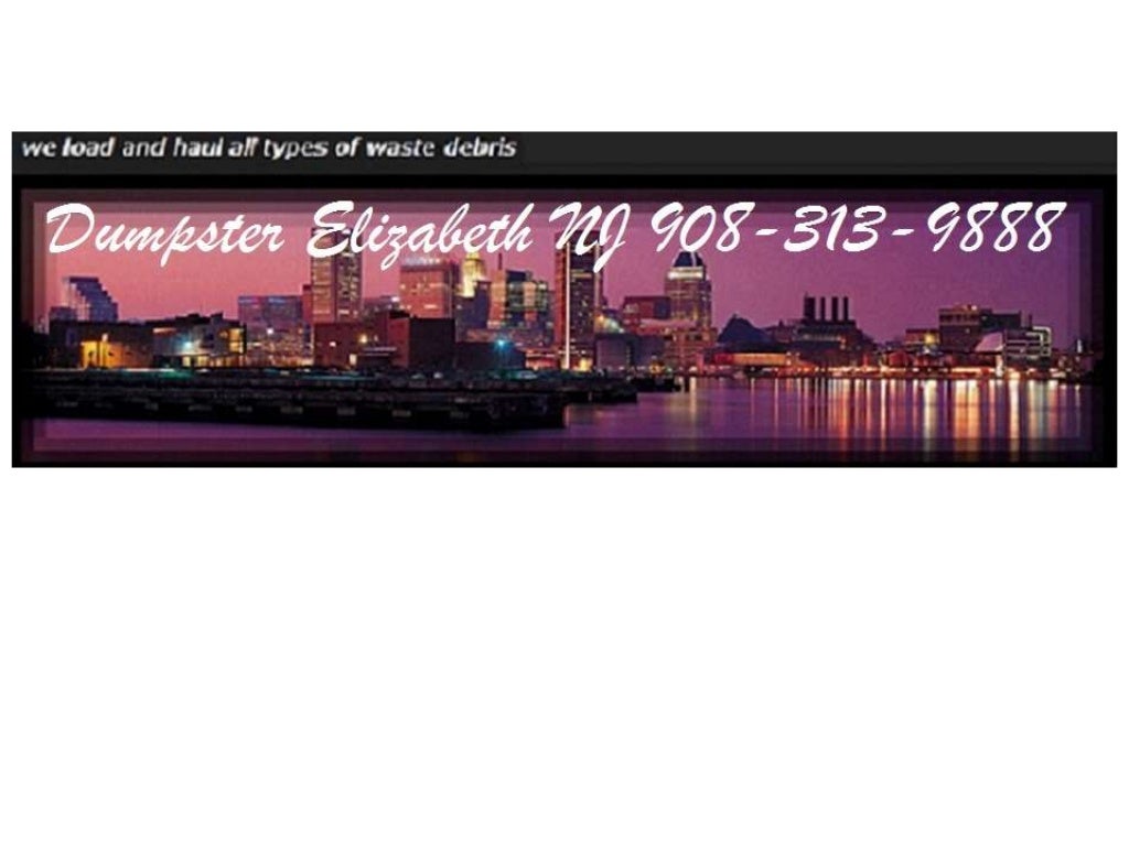 Elizabeth nj dumpster 9083139888