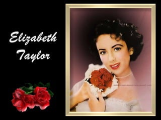 Elizabeth Taylor 