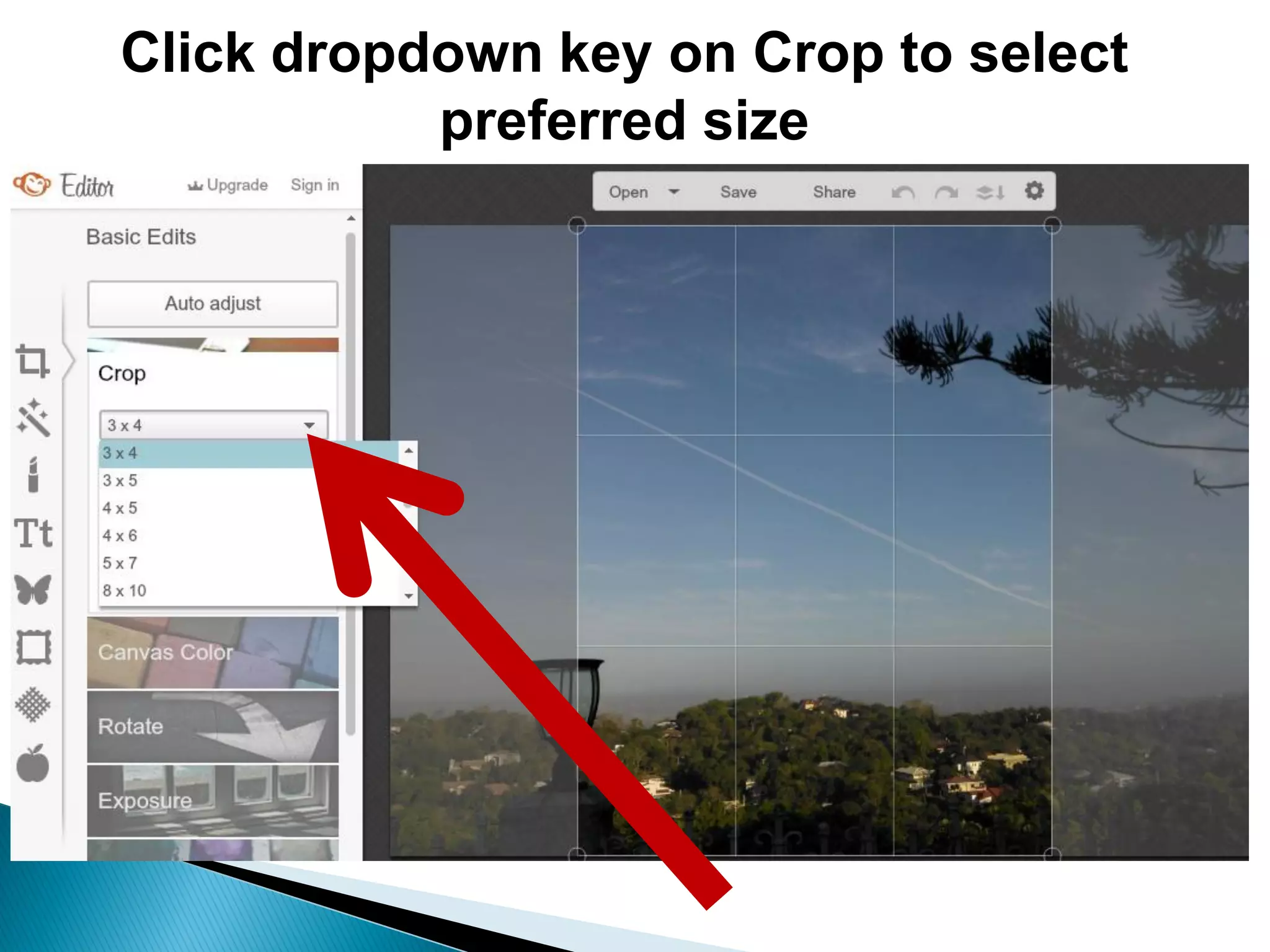 Click dropdown key on Crop to select
preferred size
 