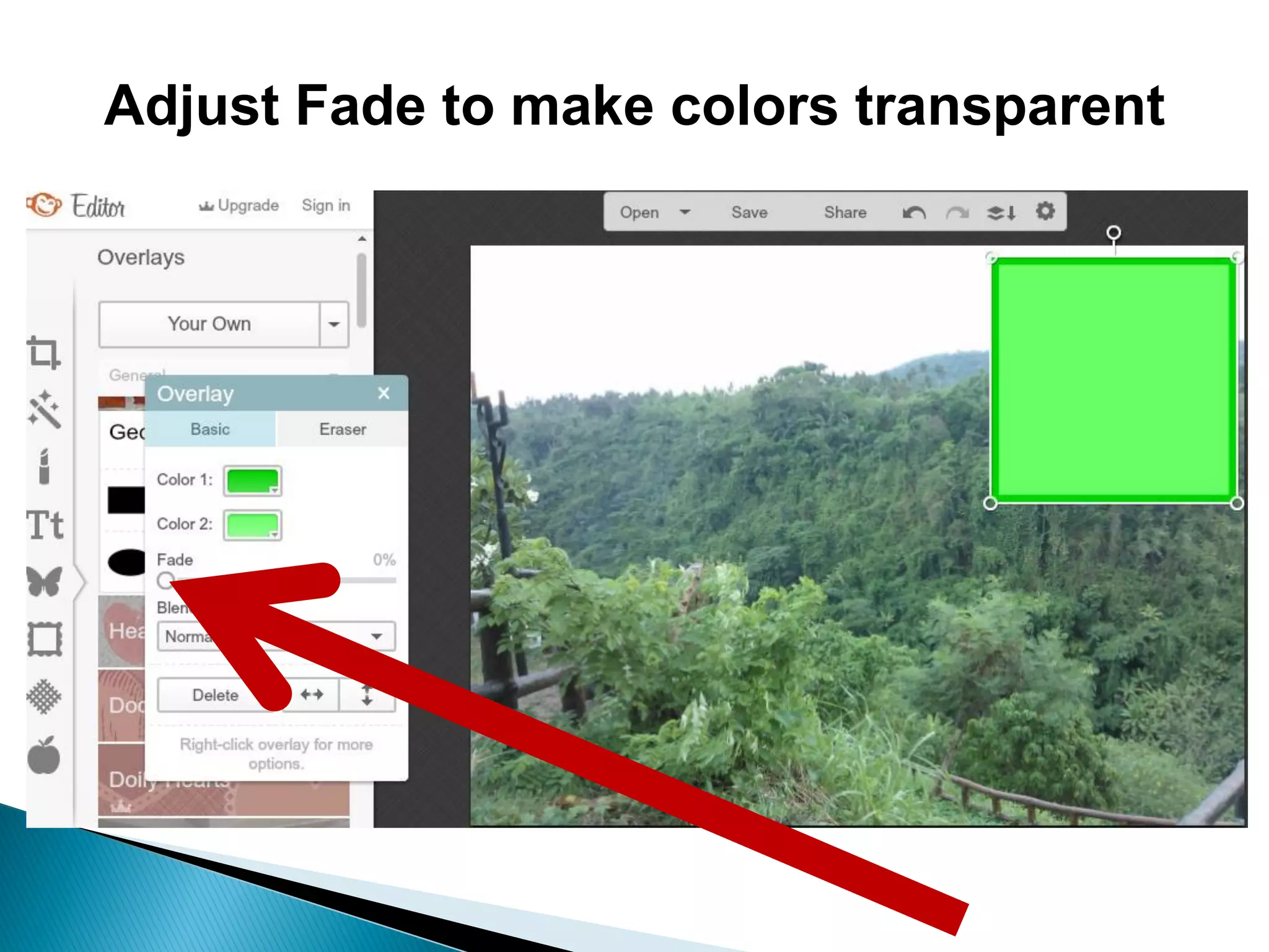 Adjust Fade to make colors transparent
 