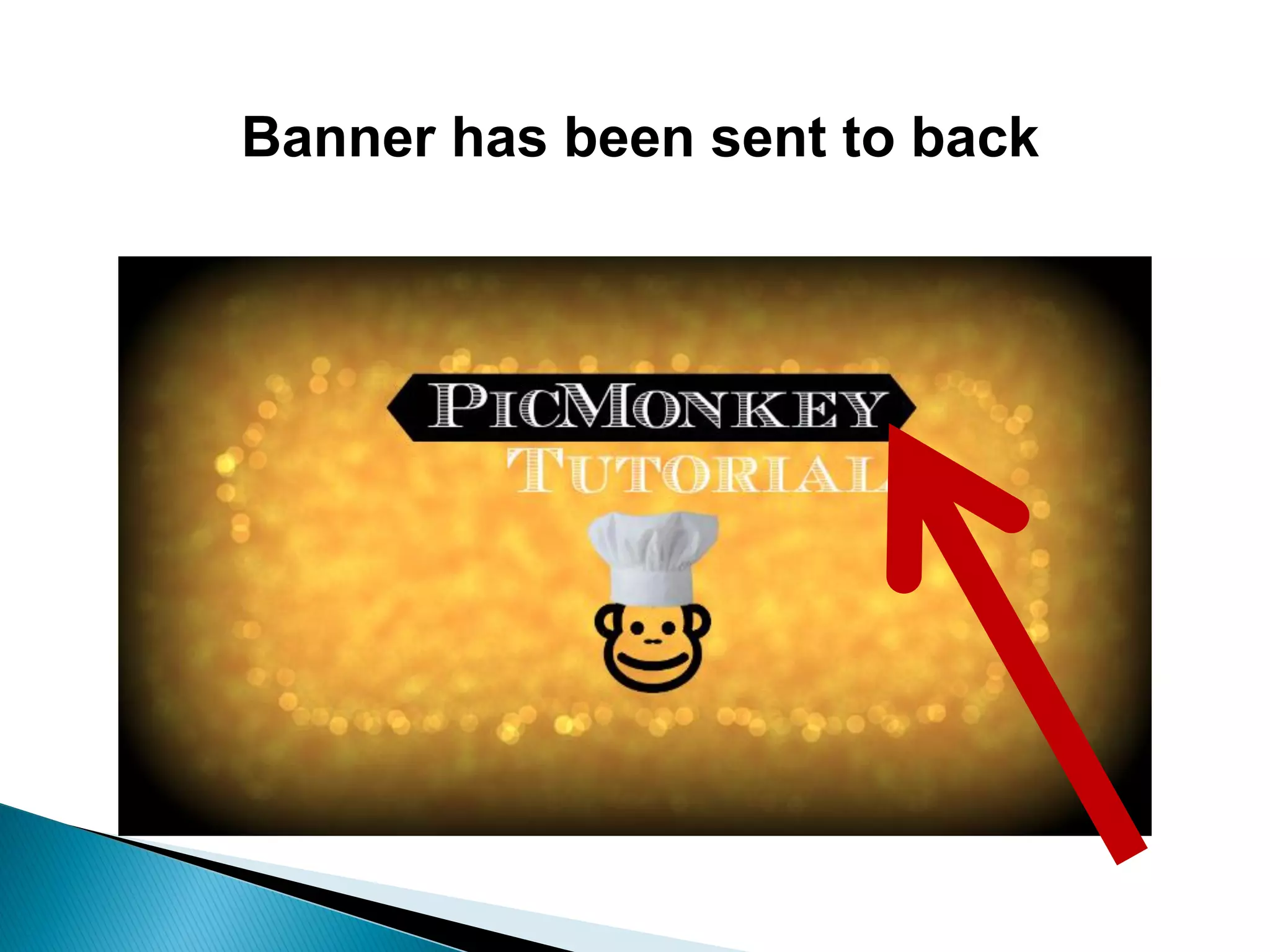 Banner has been sent to back
 