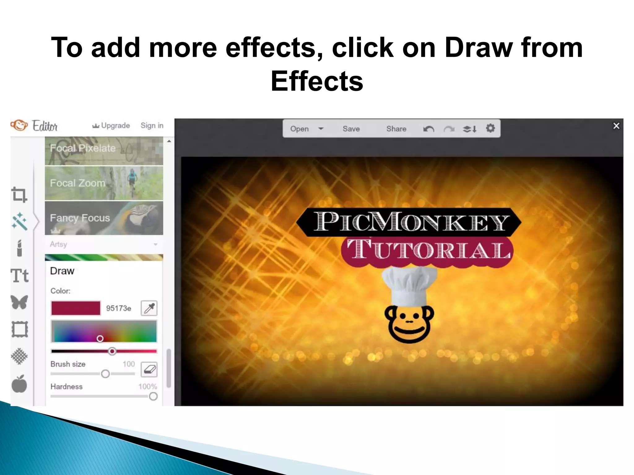 To add more effects, click on Draw from
Effects
 