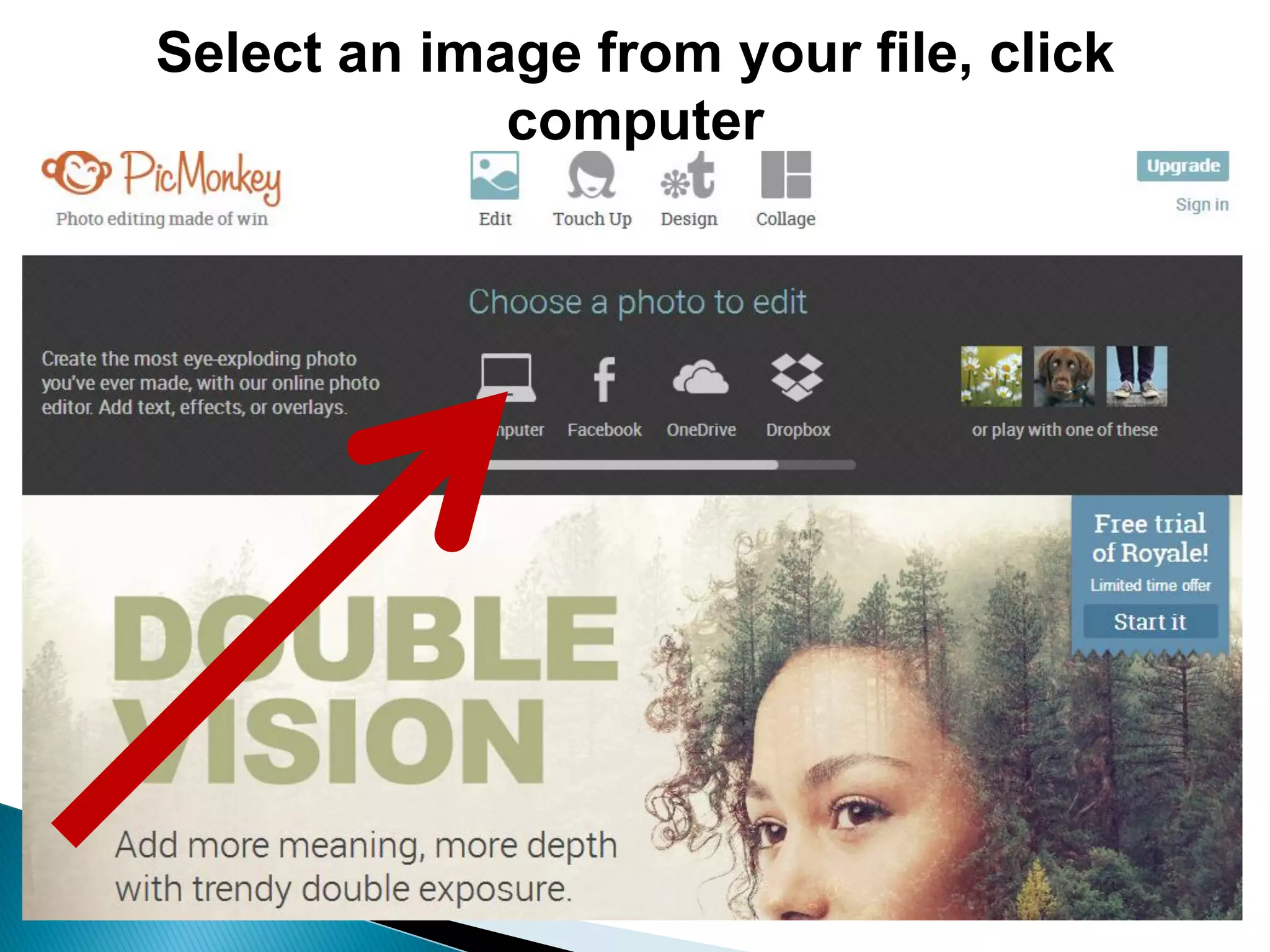 Select an image from your file, click
computer
 