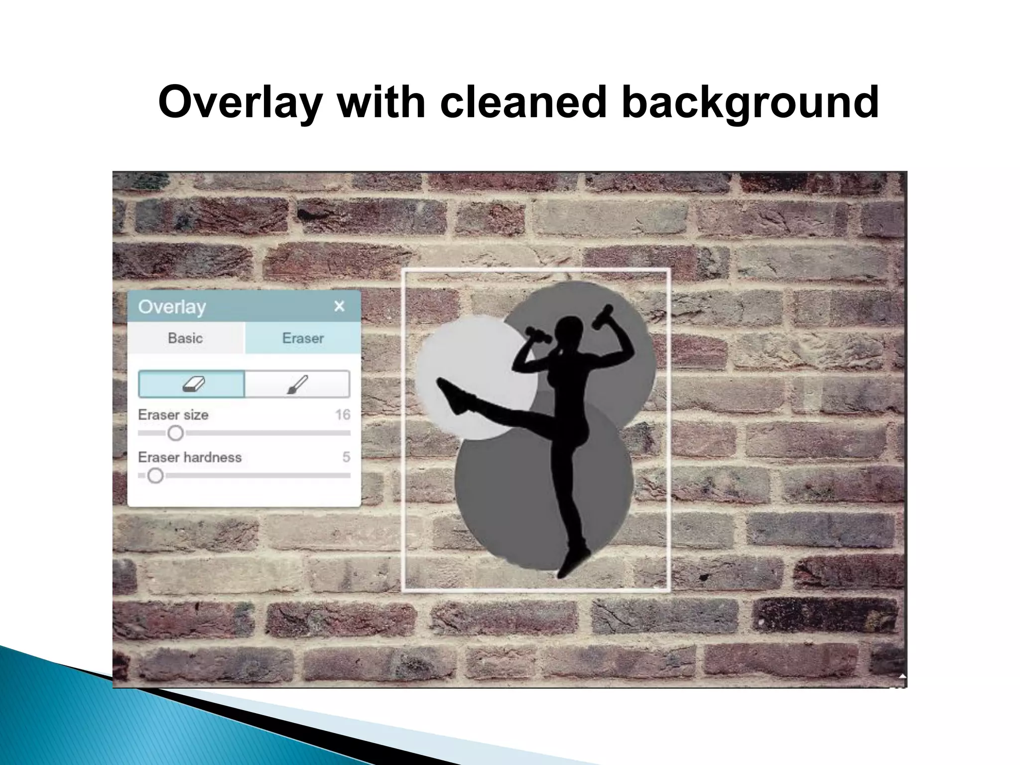 Overlay with cleaned background
 