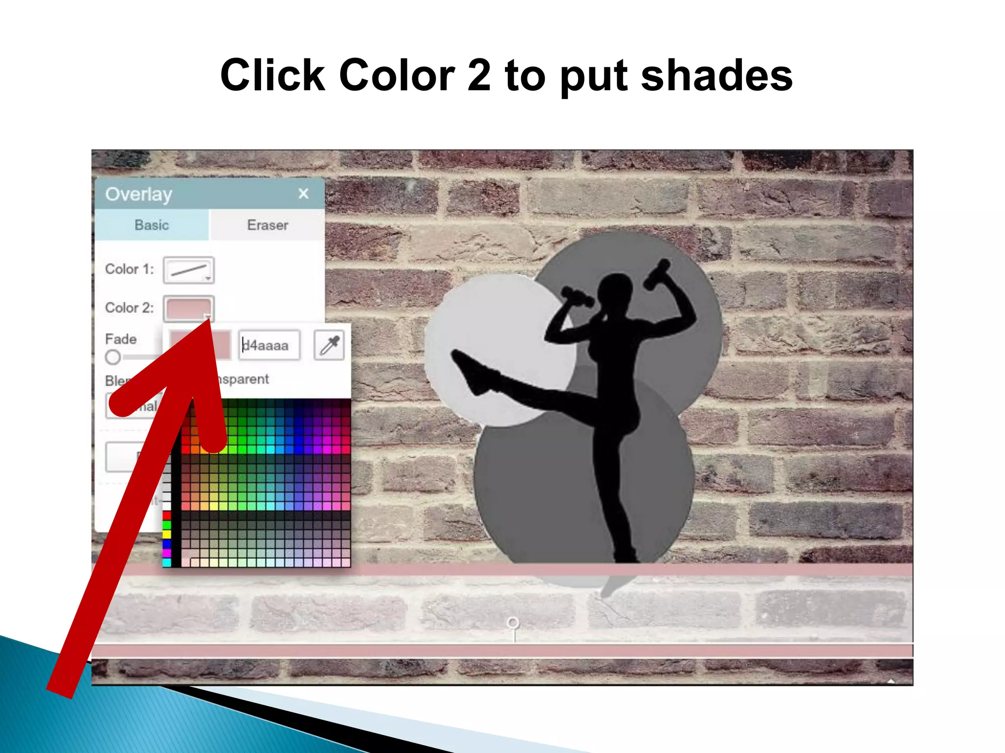 Click Color 2 to put shades
 