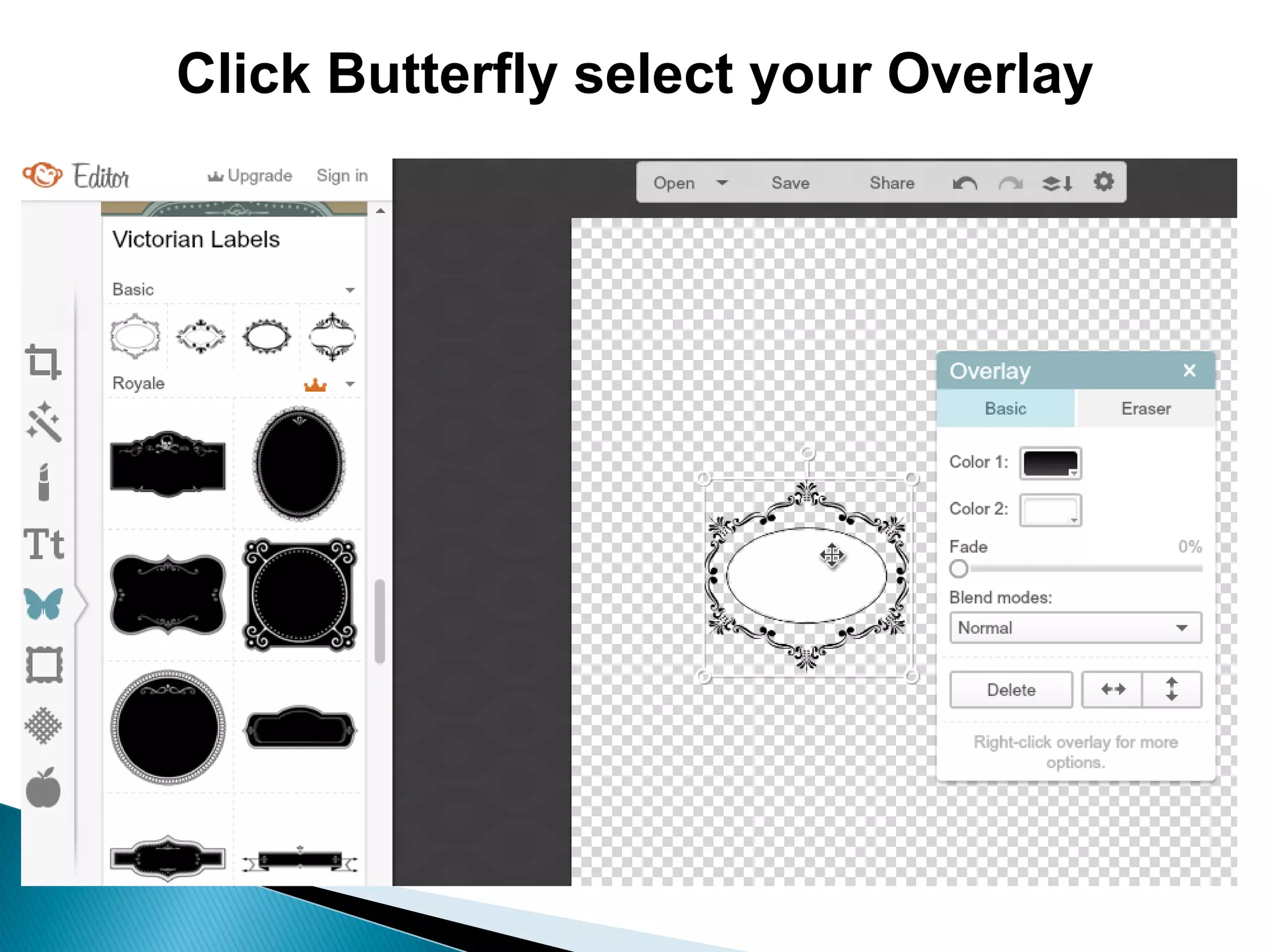 Click Butterfly select your Overlay
 