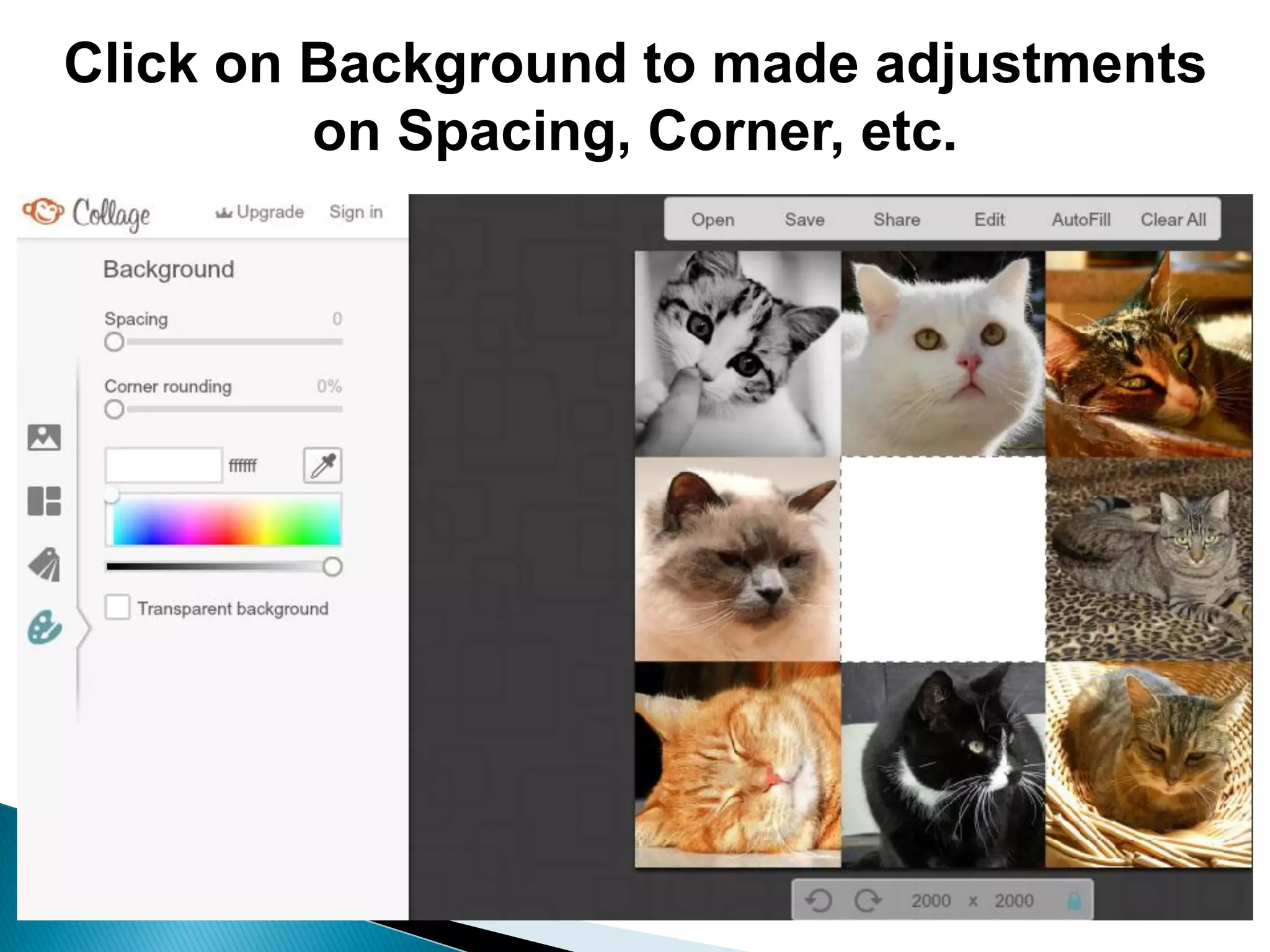 Click on Background to made adjustments
on Spacing, Corner, etc.
 
