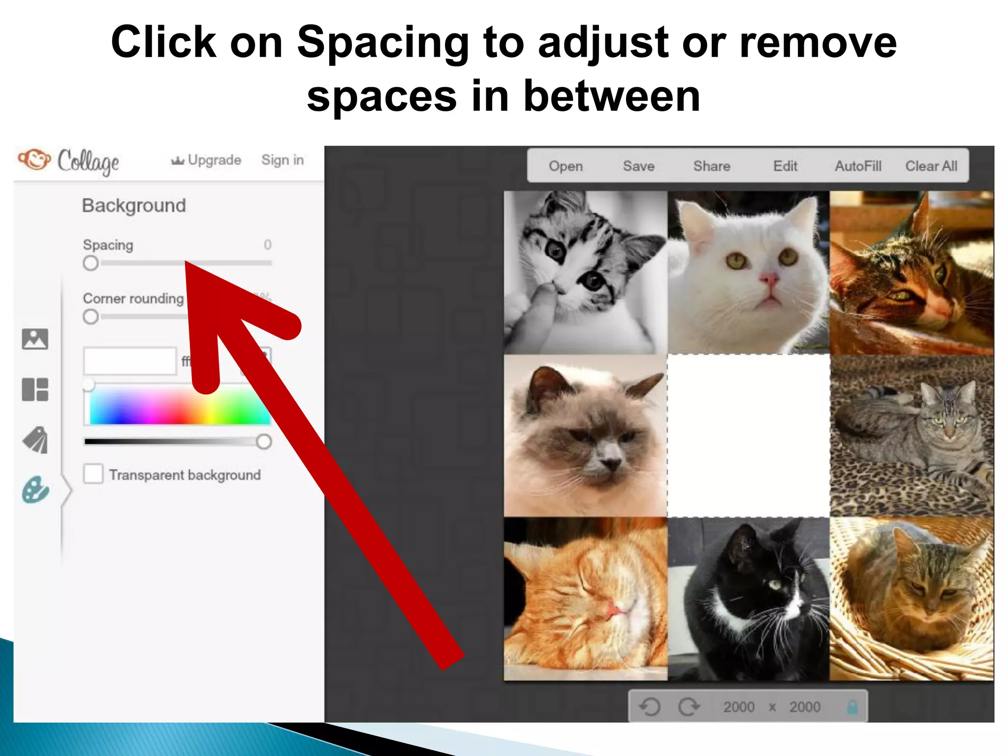 Click on Spacing to adjust or remove
spaces in between
 