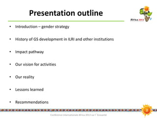 A strategy for mainstreaming gender: An example from a dairy feed value chain study in Kenya