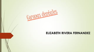 ELIZABETH RIVERA FERNANDEZ
 