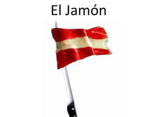 El Jamón 
