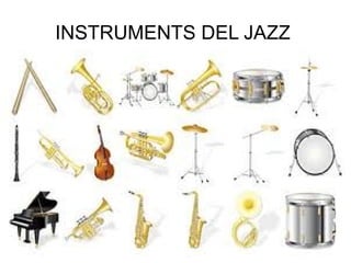 INSTRUMENTS DEL JAZZ  