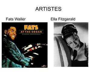ARTISTES Fats Waller Ella Fitzgerald 