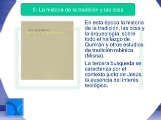 5- La historia de la tradición y las ccss
 