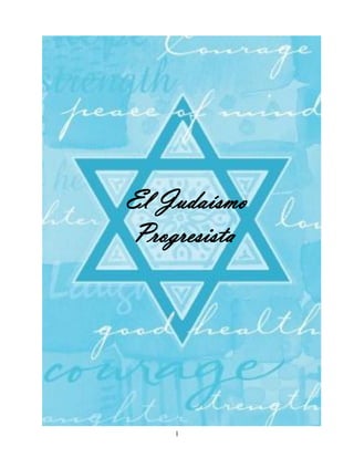 El Judaísmo
Progresista




    1
 