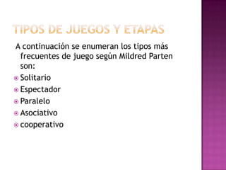 Desarrolla en particular las capacidades de creatividad, agilidad mental, la imaginación y la fantasía.