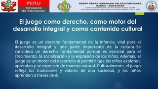 EL JUEGO COMO DERECHO DE LA PRIMERA INFANCIA | PPTX