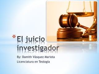 By: Damith Vásquez Mariota
Licenciatura en Teología
*
 