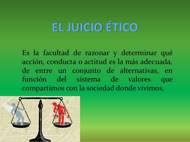 juicio moral y juicio etico DriverLayer Search Engine