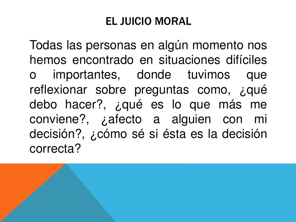 El juicio moral y el dilema moral