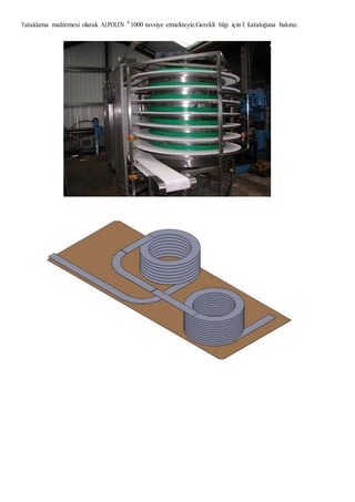 Yataklama malzemesi olarak ALPOLEN R
1000 tavsiye etmekteyiz.Gerekli bilgi için E Kataloğuna bakınız.
 