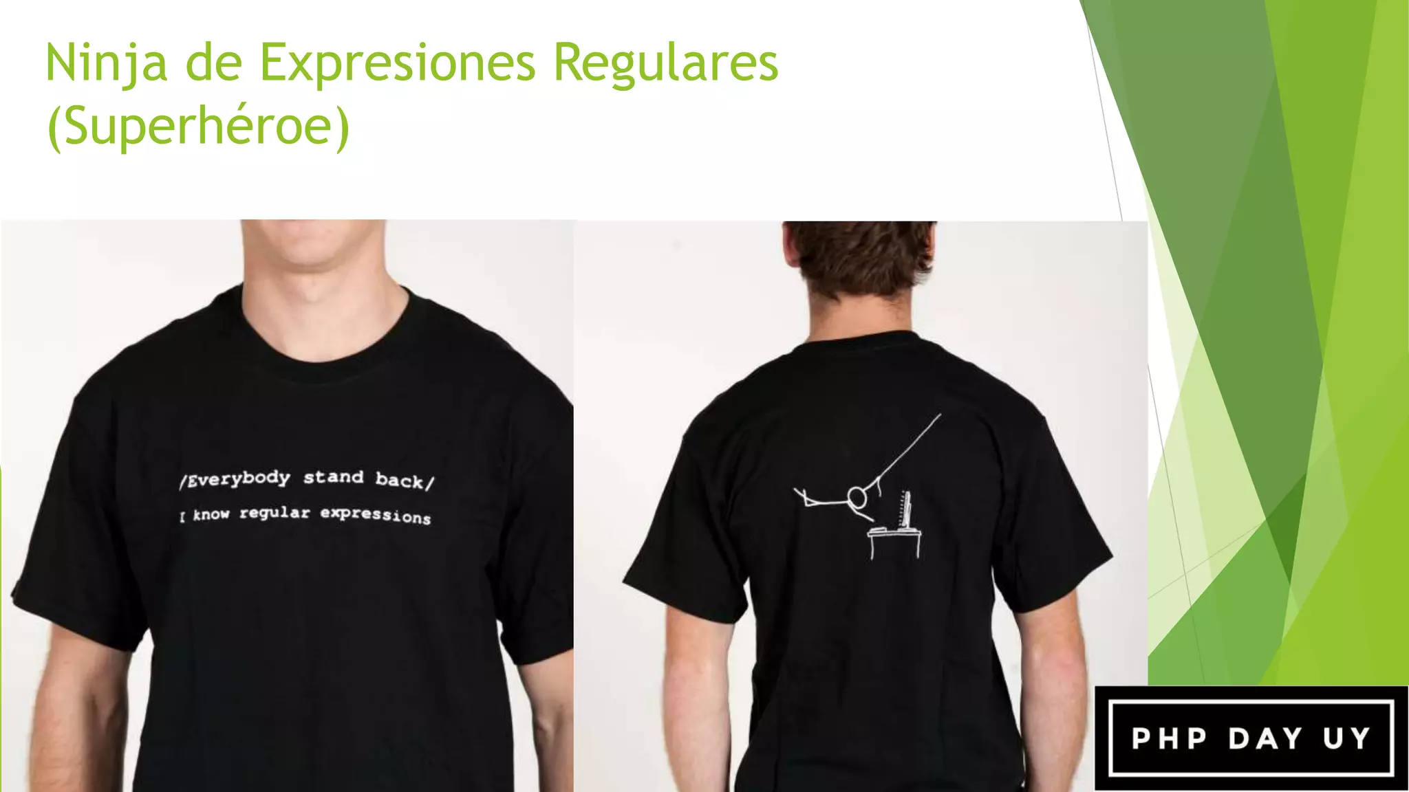 Ninja de Expresiones Regulares
(Superhéroe)
 