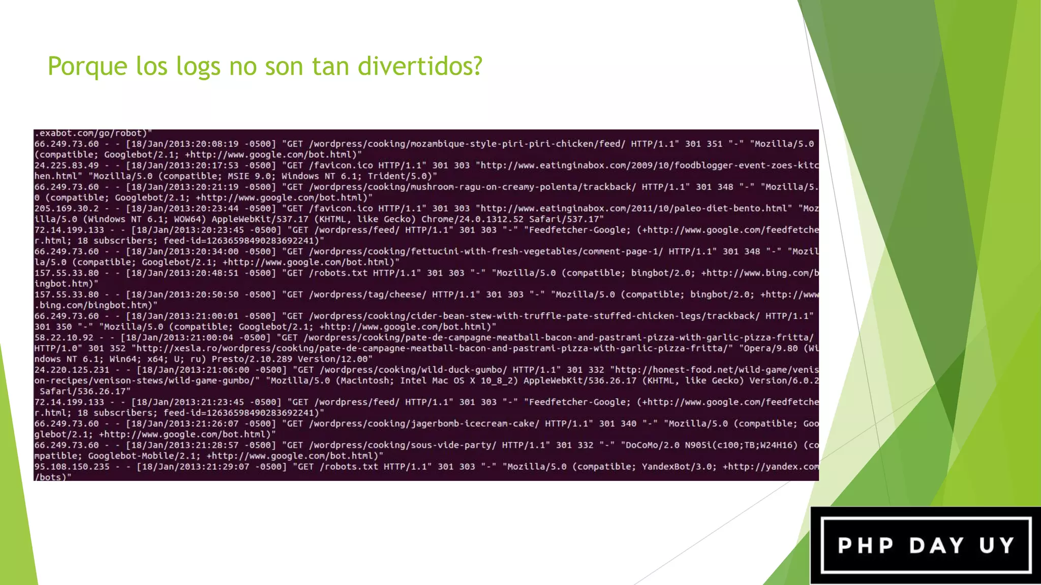 Porque los logs no son tan divertidos?
 