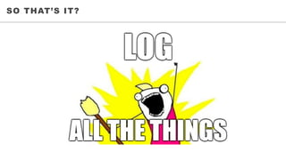 • WHO	WE	SERVESO THAT’S IT?
 