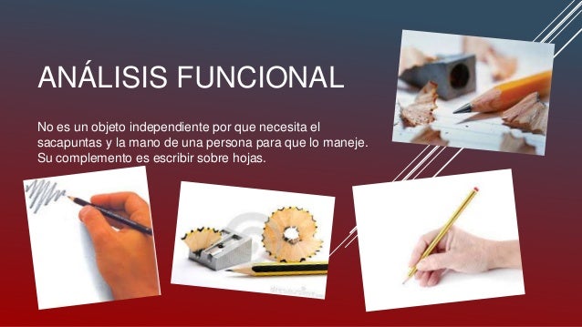 Resultado de imagen para analisis funcional del sacapuntas