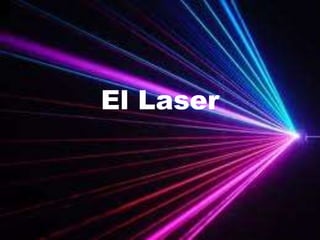 El Laser 