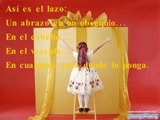El lazo y el abrazo