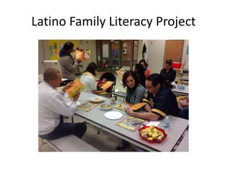 Latino Family Literacy Project
 