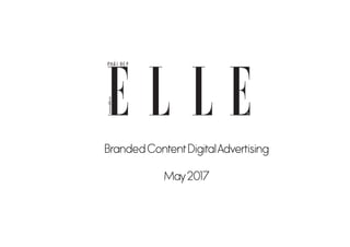 Branded ContentDigitalAdvertising
May2017
 
