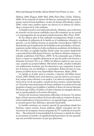 María José Mayorga Fernández, Dolores Madrid Vivar/El lector no nace… 83
(Bolívar, 2006; Flaquer, 2000; Meil, 2006; Pérez-...