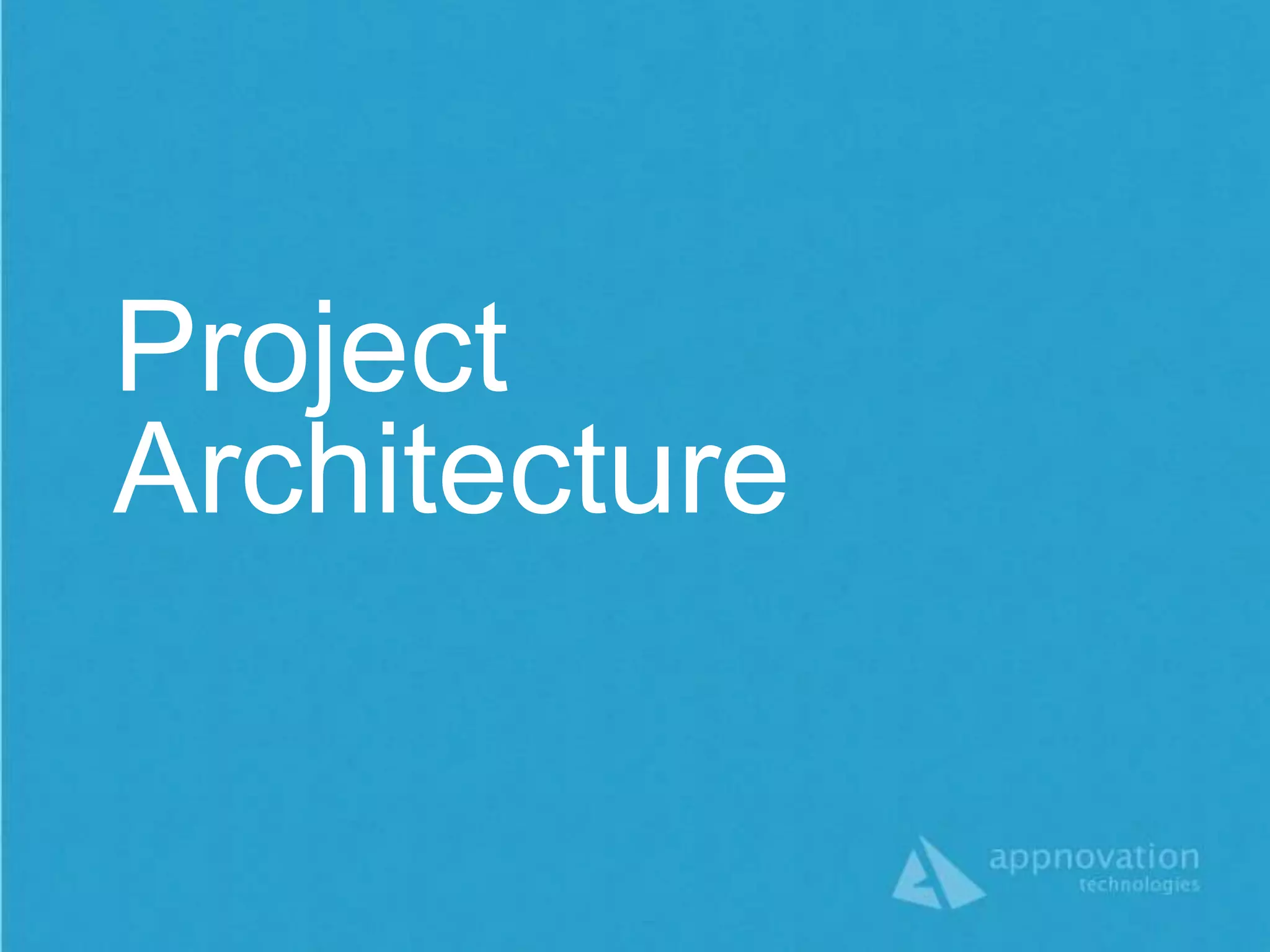 Project
Architecture
 