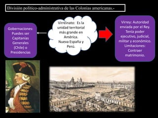Fue creado en 1511 como un organismo legislativo, ejecutivo y judicial en los asuntos relativos a AméricaReal y Supremo Consejo de IndiasCreada en 1503, era el organismo encargado de inspeccionar y controlar todo el tránsito marítimo entre España y América, así como el flujo de inmigrantes y la formación de flotas comercialesCasa de Contratación
