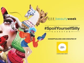 Elle India - Beauty Week - #SpoilYourselfSilly 