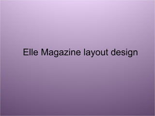Elle Magazine layout design  