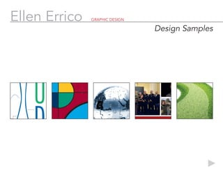 Ellen Errico	   GRAPHIC DESIGN
 