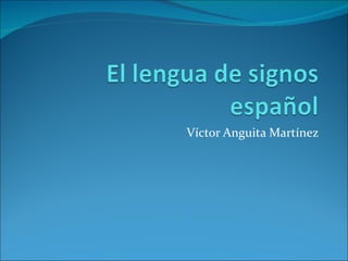 Víctor Anguita Martínez 
