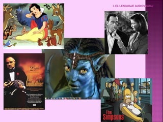 I. EL LENGUAJE AUDIOVISUAL
 