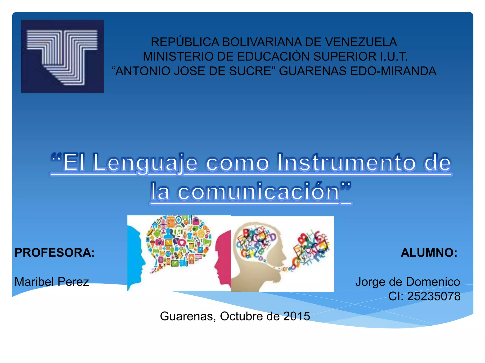 El lenguaje como instrumento de la comunicación | PPTX